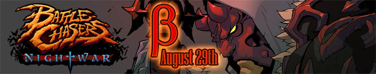 Battle Chasers Nightwar BETA announcement August 29th